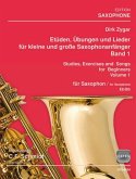 Etüden, Übungen und Lieder für kleine und große Saxophonanfänger Band 1 für Saxophon (B/Es)