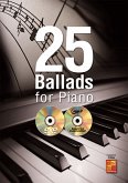 25 Ballads For Piano Klavier Buch + CD + CD-ROM 25 Ballads For Piano Klavier Buch + CD + CD-ROM