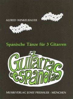 Guitarras espagnolas Spanische Tänze für 3 Gitarren