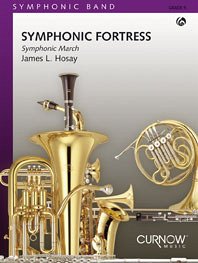 James L. Hosay, Symphonic Fortress Concert Band/Harmonie Partitur + Stimmen