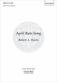 Robert A. Harris, April Rain Song SSATB and unaccompanied Choral Score