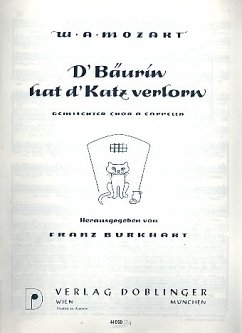 D' Bäuerin hat d' Katz verlorn für gem Chor a cappella Singpartitur