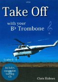 Take off (+CD) for trombone in Bb (euphonium) treble clef Take off (+CD) for trombone in Bb (euphonium) treble clef