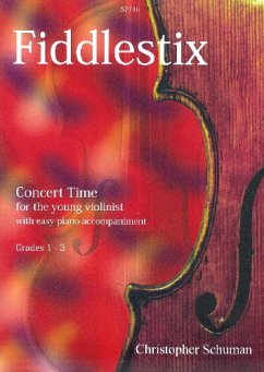 Cover Chris Schuman Fiddlestix: Concert time for the young violinist violin & piano