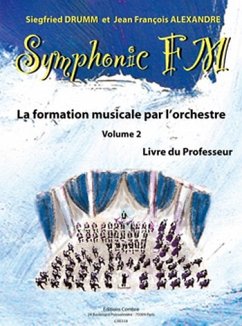 DRUMM Siegfried / ALEXANDRE Jean François Symphonic FM Vol.2 Professeur formation musicale Partition