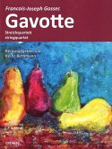 Gavotte für Streichquartett Partitur und Stimmen Gavotte für Streichquartett Partitur und Stimmen