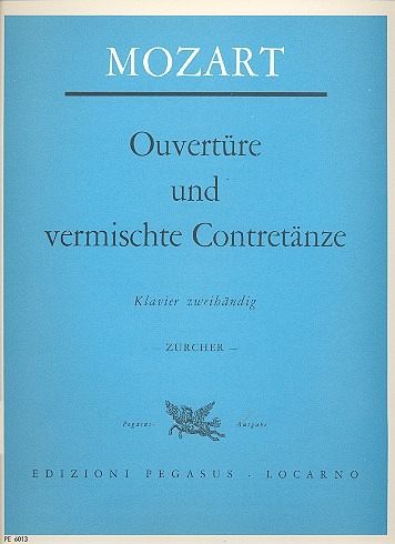 OUVERTUERE UND VERMISCHTE CONTRE- TAENZE FUER KLAVIER ZUERCHER, JOHANN, ED