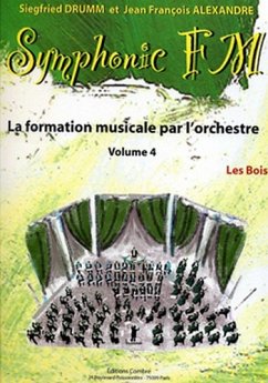 DRUMM Siegfried / ALEXANDRE Jean François Symphonic FM Vol.4 Elčve Les Bois formation musicale Partition