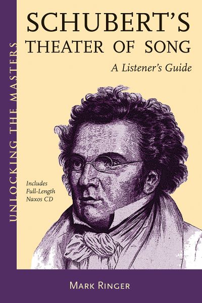 Schubert's Theater Of Song: A Listener's Guide Schubert's Theater Of Song: A Listener's Guide