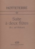Jacques-Martin Hotteterre Suite A Deux Flutes Op. 2, No. 6 (B. C. Ad Lib.) 2 Flöten Jacques-Martin Hotteterre Suite A Deux Flutes Op. 2, No. 6 (B. C. Ad Lib.) 2 Flöten