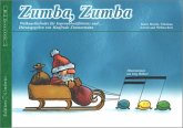 Zumba Zumba Weihnachtslieder für Sopranblockflöte(n), teilweise mit Alt- und Tenorblockflöte, Gitarre, Schlagwerk, Klavier