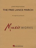 John Philip Sousa, The Free Lance March Concert Band/Harmonie Partitur