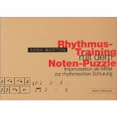 Rhythmus-Training mit dem Noten-Puzzle Improvisation als Mittel zur rhathmischen Schulung Begleitheft