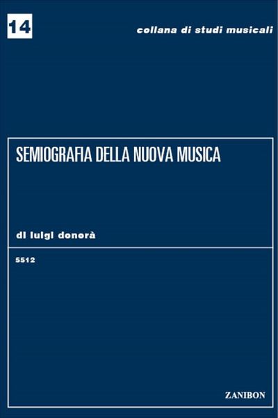Semiografia Della Nuova Musica Semiografia Della Nuova Musica