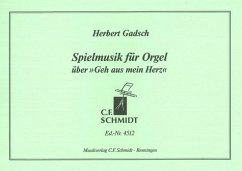 Cover Spielmusik über Geh aus mein Herz für Orgel