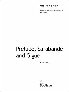 Prelude, Sarabande and Gigue für Klavier