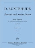 Entreißt euch meine Sinnen BuxWV25 für Sopran, 2 Violinen und Bc Partitur und Stimmen