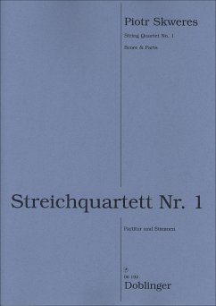 DOBL06192 P. Skweres, Streichquartett Nr. 1 Partitur und Stimmen