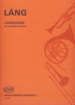 Cover Láng István Cassazione for three trumpets, two trombones and tuba Brass Sextet