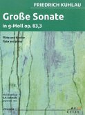 Große Sonate g-Moll op.83,3 für Flöte und Klavier Große Sonate g-Moll op.83,3 für Flöte und Klavier