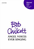 Chilcott, Bob, Angel voices ever singing SATB (with Alto solo) & organ Vocal score