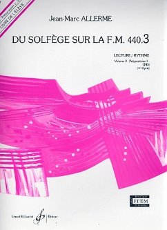Du solfčge sur la f.m. 440.3 - lecture/rythme vol.3 - préparatoire 1 (IM3) livre de l'élčve