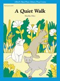 A Quiet Walk A Quiet Walk