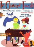 Le Clavier facile (+CD) pour piano, orgue ou synthé Le Clavier facile (+CD) pour piano, orgue ou synthé