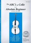 The ABC's of Cello vol.1 (+CD) for the absolute beginner The ABC's of Cello vol.1 (+CD) for the absolute beginner