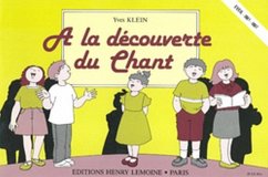 KLEIN Yves A la découverte du chant formation musicale Partition