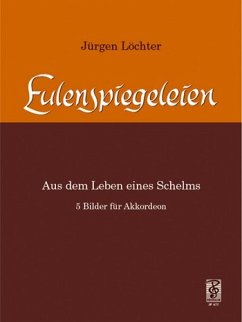 Cover Eulenspiegeleien aus dem Leben eines Schelms 5 Bilder für Akkordeon