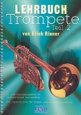 Lehrbuch Trompete Band 2 für alle Blasinstrumente im Violinschlüssel verwendbar Lehrbuch Trompete Band 2 für alle Blasinstrumente im Violinschlüssel verwendbar