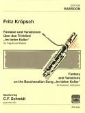 Fritz Kröpsch Fantasie über das Trinklied 'Im tiefen Keller' Fagott und Klavier Stimmen