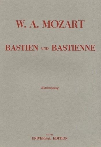 Bastien und Bastienne Klavierauszug (dt) Bastien und Bastienne Klavierauszug (dt)