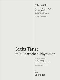 6 Tänze in bulgarischen Rhythmen aus 'Mikrokosmos' für Streichorchester Stimmen