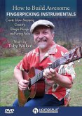 Toby Walker, How to Build Awesome Fingerpicking Instrumentals Gitarre DVD