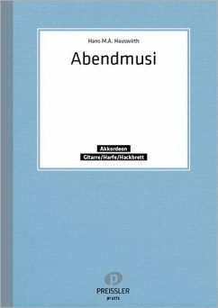 Abendmusi: für Akkordeon, Gitarre (Harfe) und Hackbrett Stimmen