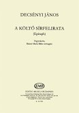 Decsényi János A költö sírfelirata (Epitaph) vegyeskarra, Rainer Maria Rilke szövegére Mixed Voices