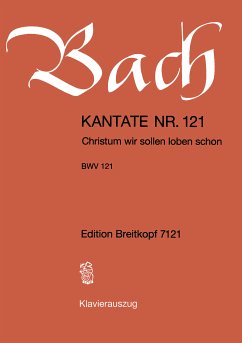 Cover Christum wir sollen loben Kantate Nr.121 BWV121 Klavierauszug (dt)