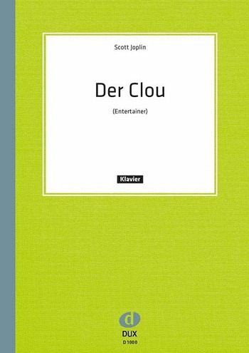 Der Clou (Entertainer): für Klavier leicht Der Clou (Entertainer): für Klavier leicht