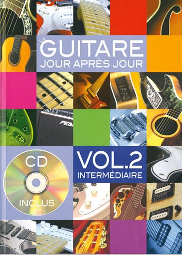 Bruno Desganges, La Guitare Jour Aprčs Jour Volume 2 Gitarre Buch + CD