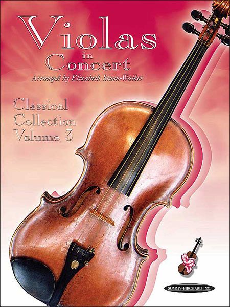 Violas in Concert: Classical Collection, Volume 3 Violas in Concert: Classical Collection, Volume 3