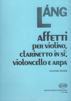 Cover Láng István Affetti for violin, clarinet, violoncello and harp Mixed Chamber Quartet
