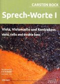 Sprech-Worte Nr.1 für Viola, Violoncello und Kontrabass Partitur und Stimmen Sprech-Worte Nr.1 für Viola, Violoncello und Kontrabass Partitur und Stimmen