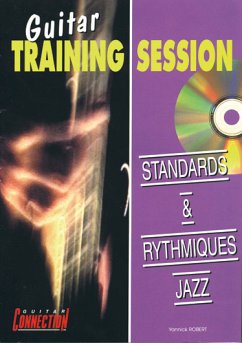 Cover Yannick Robert, Guitar Training Session : Standards & Rythmiques Guitar [TAB] Buch + CD
