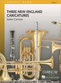 James Curnow, Three New England Caricatures Concert Band/Harmonie Partitur James Curnow, Three New England Caricatures Concert Band/Harmonie Partitur