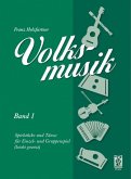 Volksmusik Band 1 Spielstücke und Tänze leicht gesetzt für Einzel- und Gruppenspiel