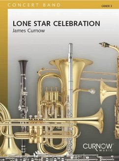 James Curnow, Lone Star Celebration Concert Band/Harmonie Partitur + Stimmen