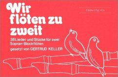 Cover Wir flöten zu zweit 36 Lieder und Stücke für 2 Sopranblockflöten