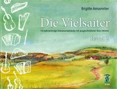 Die Vielsaiter Band 2 für 3 Melodieinstrumente und Bassinstrument Spielpartitur